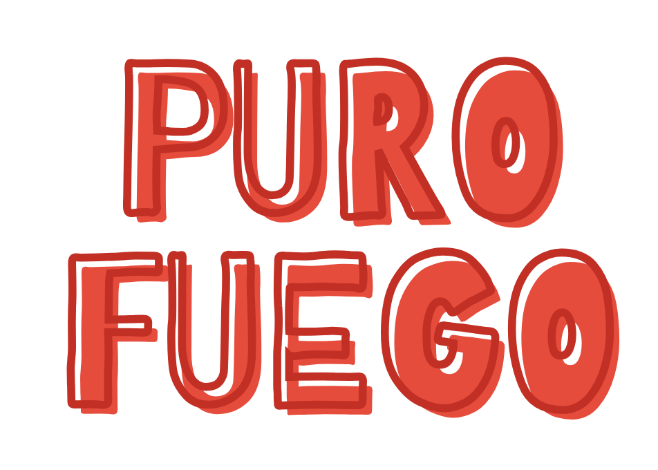 Puro Fuego - Pure Fire